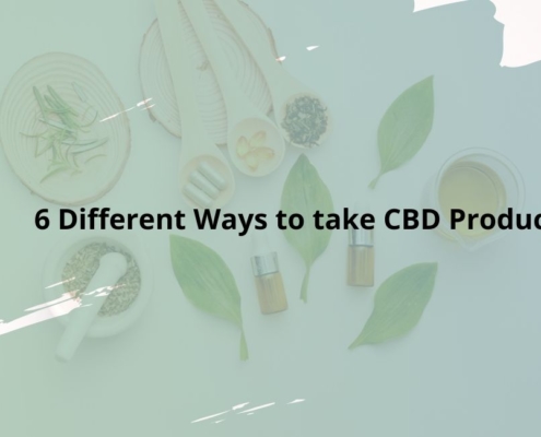 6 Different Ways to take CBD Products